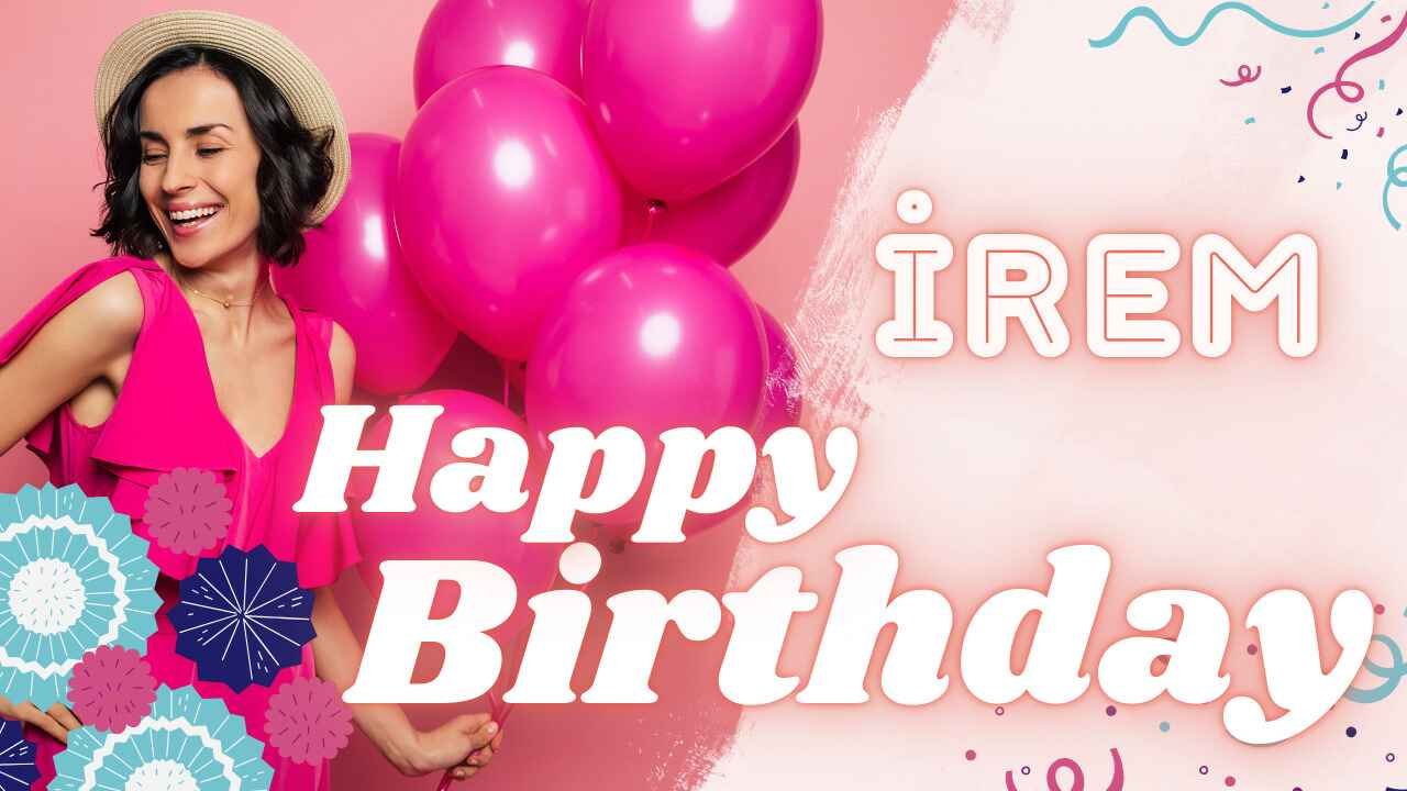 İrem'nin doğum günü
