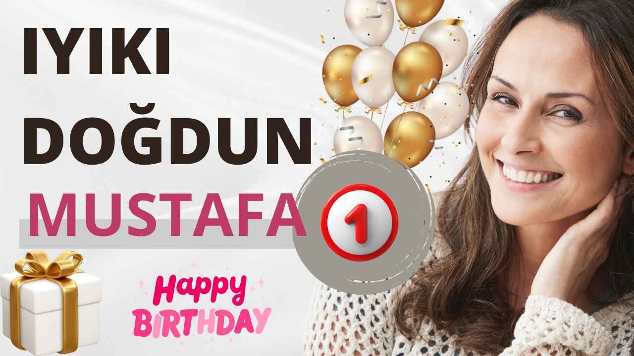 Mustafa'nin doğum günü