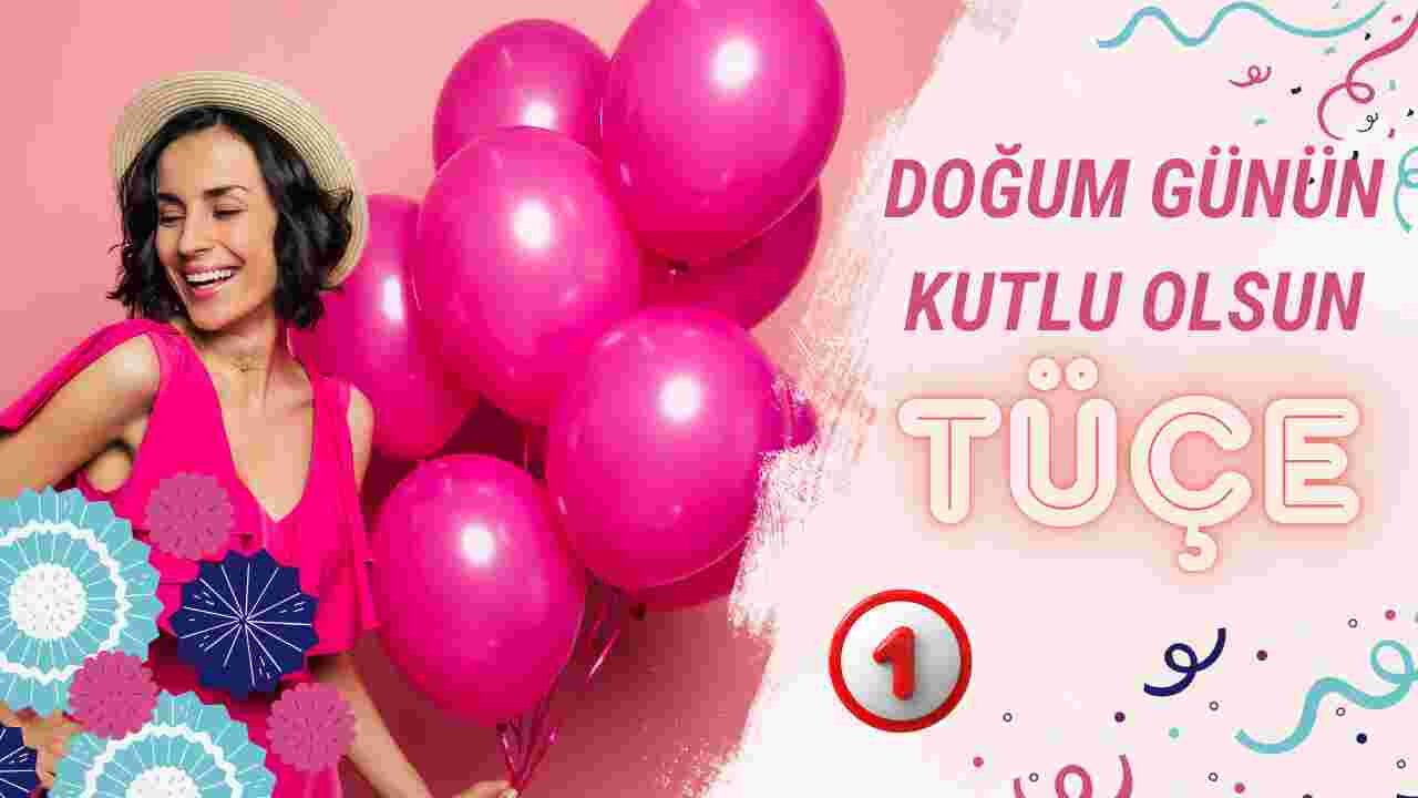 Tüçe'nin doğum günü