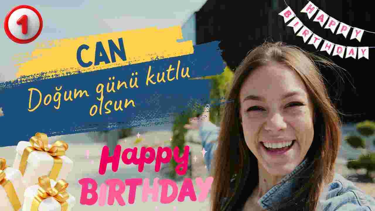 doğum günün kutlu olsun Can