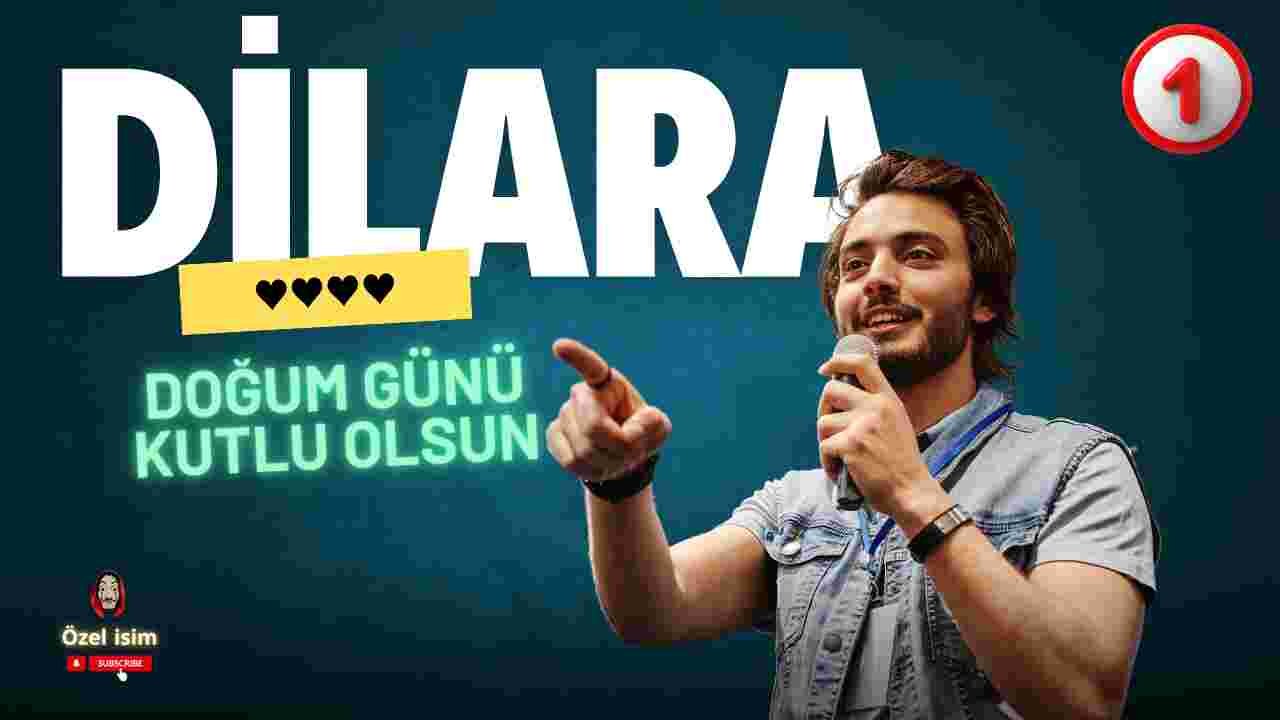 Doğum günü kutlu olsun Dilara