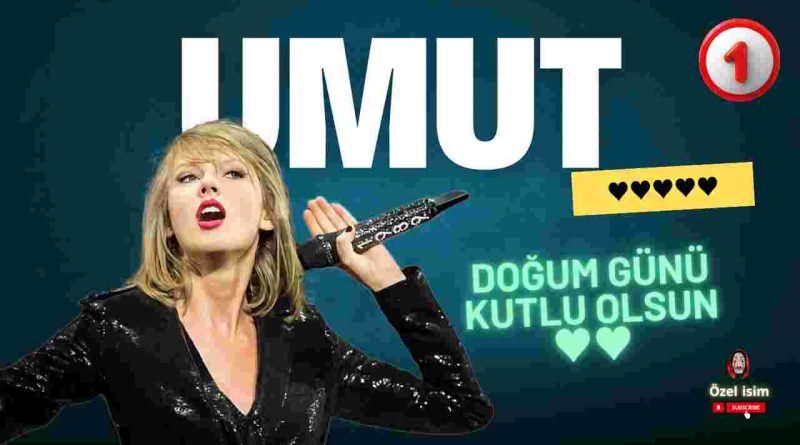 Doğum günü kutlu olsun Umut