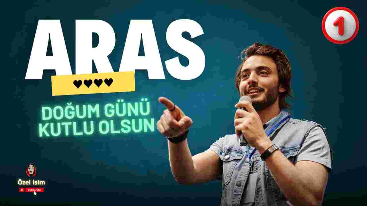 Doğum günün kutlu olsun Aras