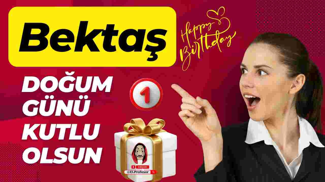 Doğum günün kutlu olsun Bektaş