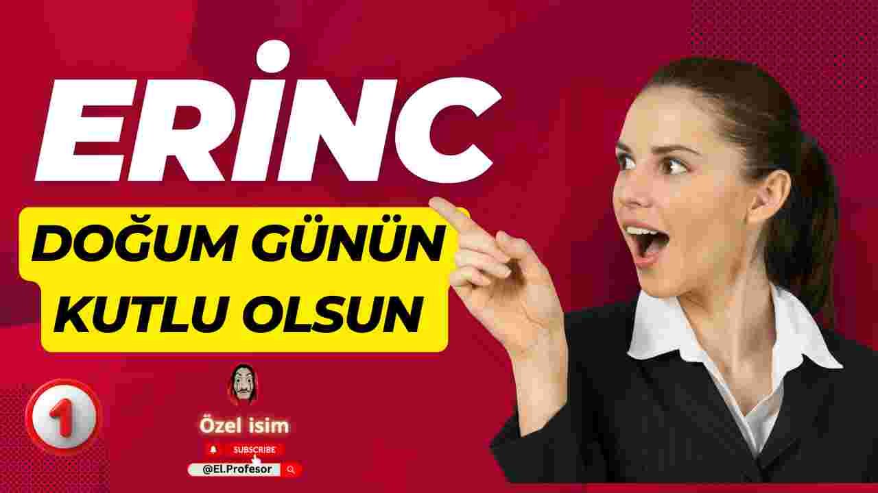 Doğum günün kutlu olsun Erinc