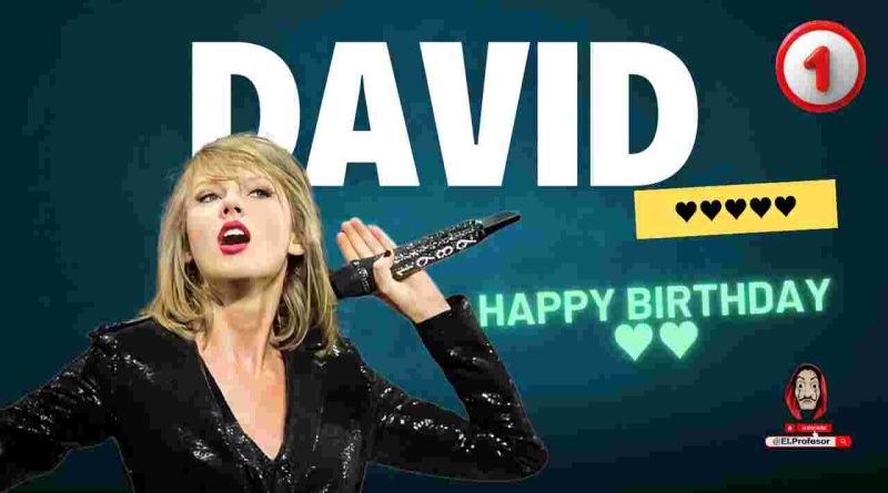 Happy Birthday David