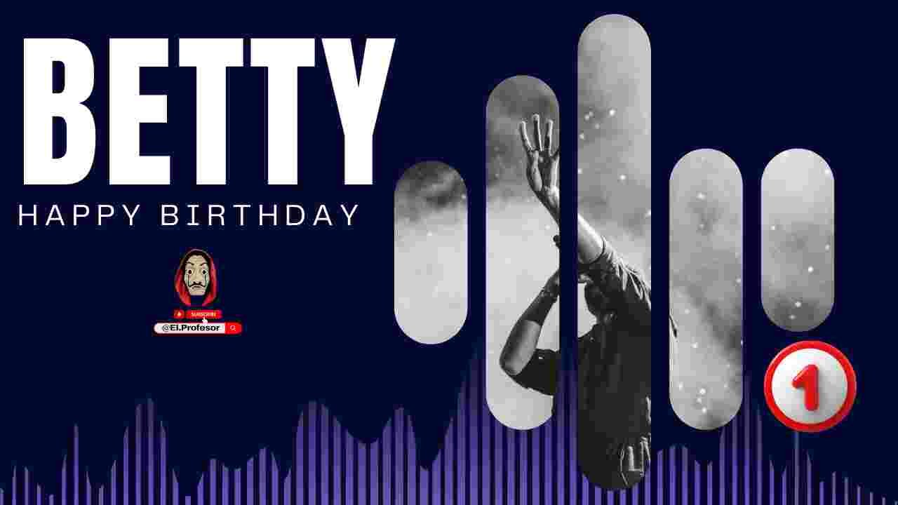 Happy birthday Betty