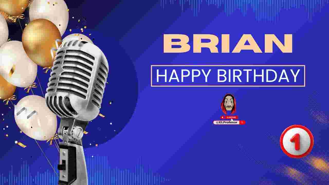 Happy birthday Brian