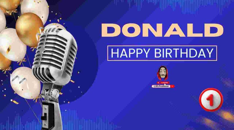 Happy birthday Donald