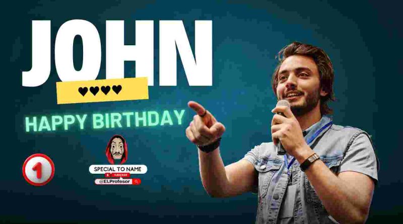 Happy birthday John