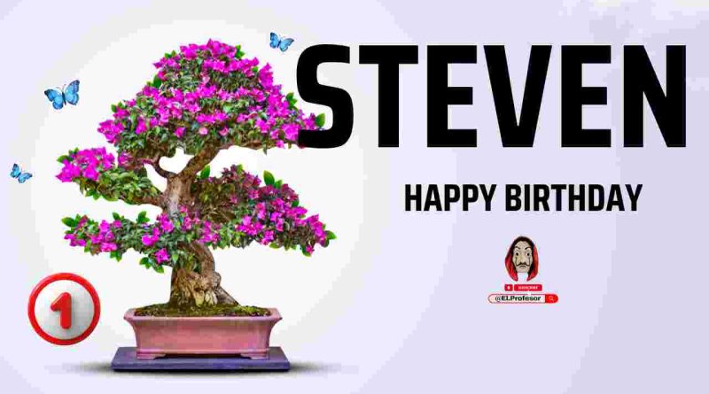 Happy birthday Steven