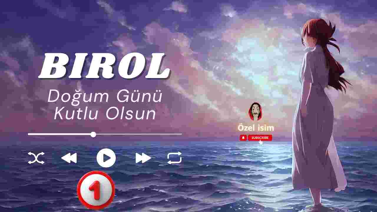 İyiki doğdun Birol