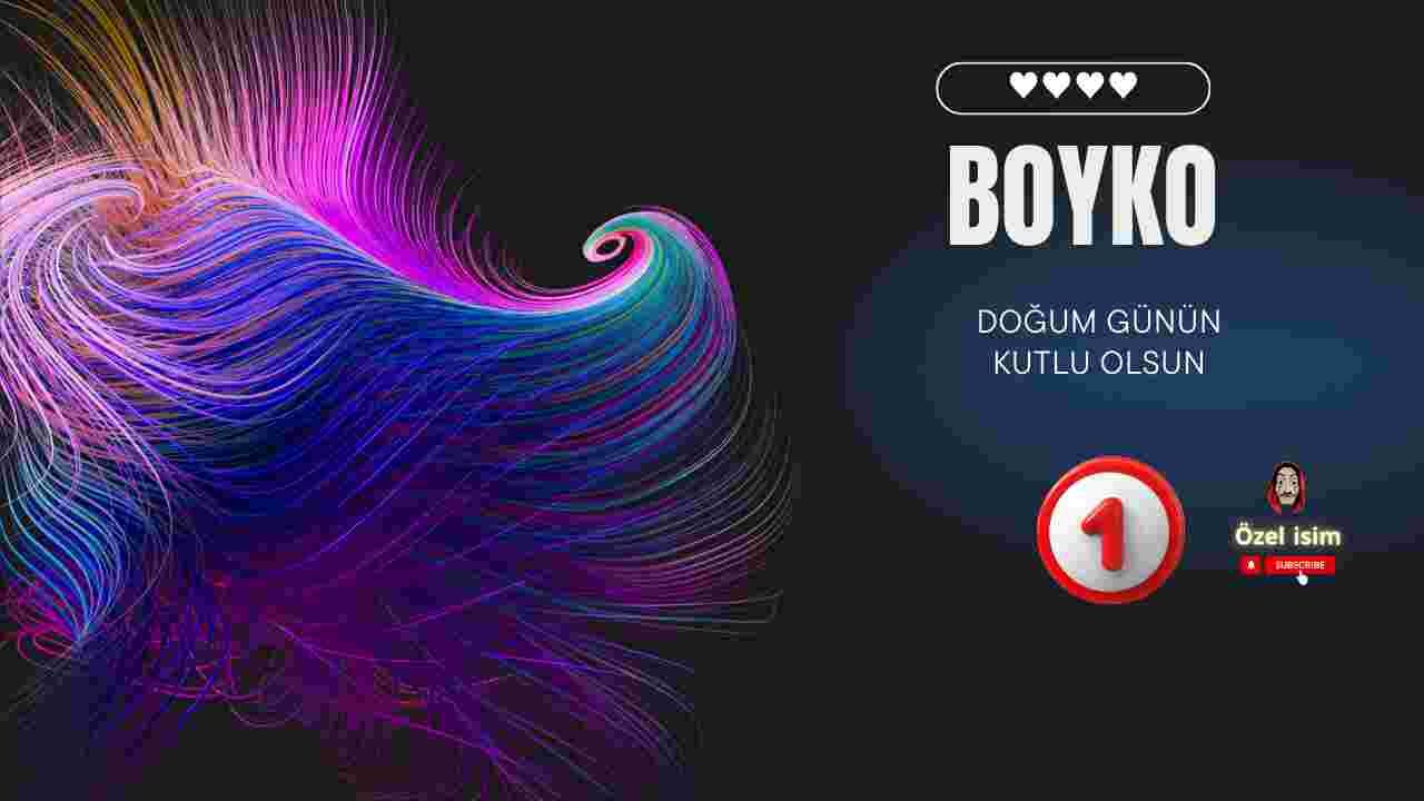 İyiki doğdun Boyko