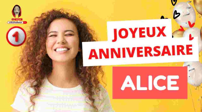 Joyeux anniversaire ALICE