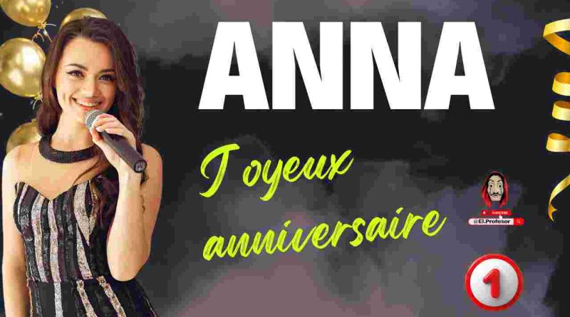 Joyeux anniversaire ANNA