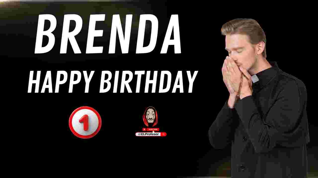 Happy birthday Brenda