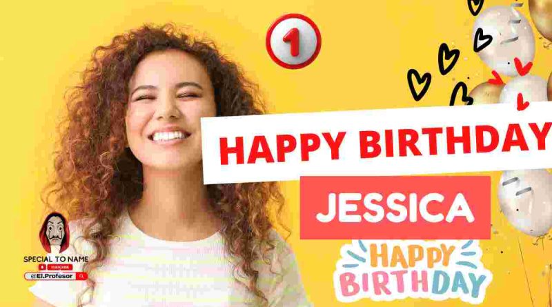 Happy birthday Jessica