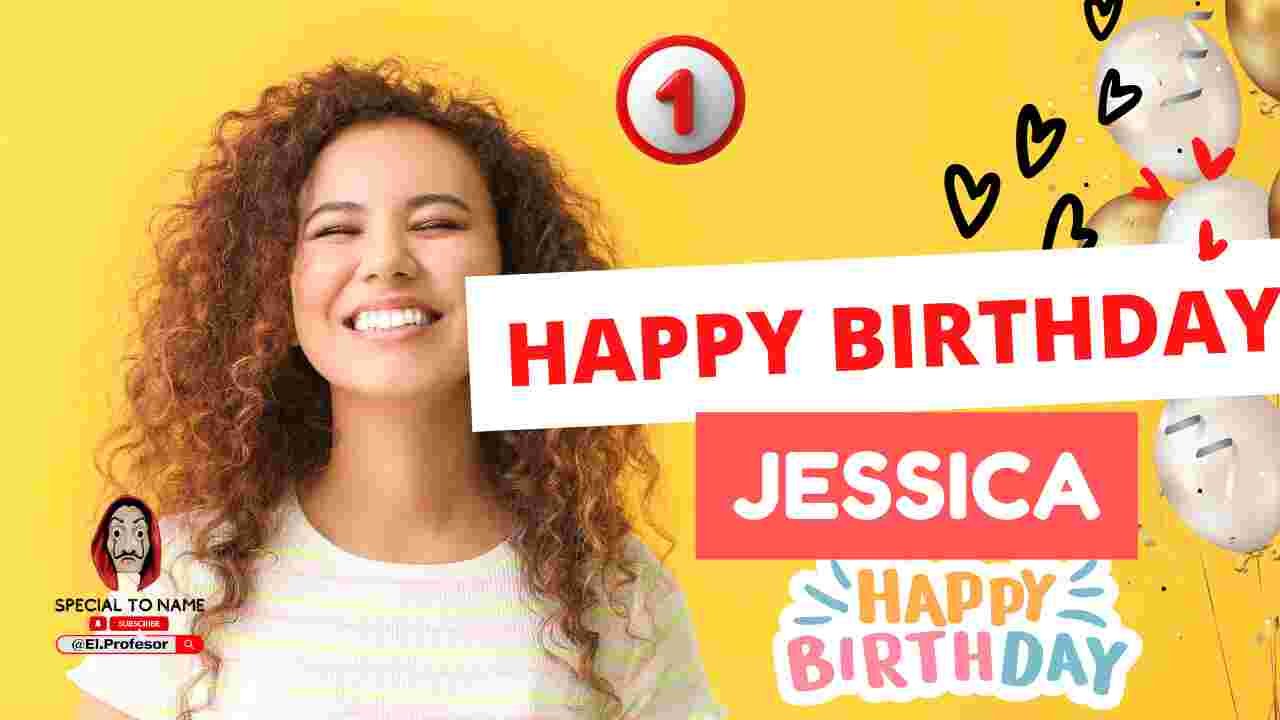 Happy birthday Jessica